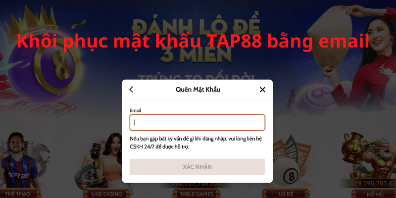 Khôi phục lại mật khẩu Tap88 qua email