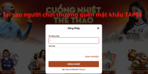 Tại sao người chơi thường quên mật khẩu TAP88?